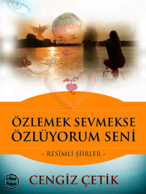 cover image of Özlemek Sevmekse, Özlüyorum Seni